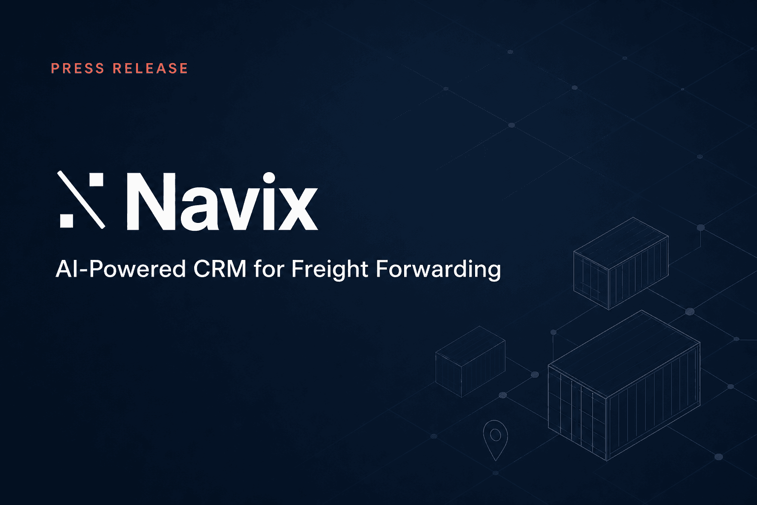 Navix AI Expands Access to Its AI-Powered CRM for Freight Forwarding Commercial Operations